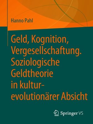 cover image of Geld, Kognition, Vergesellschaftung. Soziologische Geldtheorie in kultur-evolutionärer Absicht